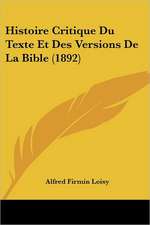 Histoire Critique Du Texte Et Des Versions De La Bible (1892)