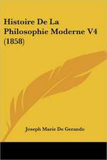 Histoire De La Philosophie Moderne V4 (1858)