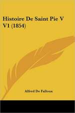 Histoire De Saint Pie V V1 (1854)