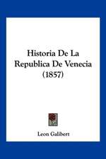 Historia De La Republica De Venecia (1857)