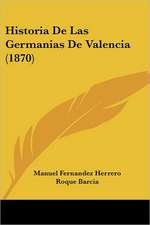 Historia De Las Germanias De Valencia (1870)