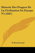 Historie Des Progres De La Civilisation En Europe V5 (1847)