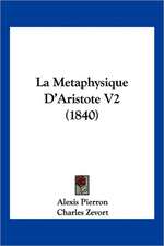 La Metaphysique D'Aristote V2 (1840)