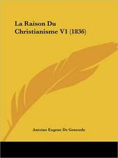 La Raison Du Christianisme V1 (1836)