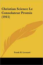 Christian Science Le Consolateur Promis (1915)