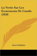 La Verite Sur Les Evenements De Candie (1858)