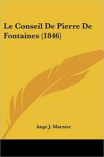 Le Conseil De Pierre De Fontaines (1846)