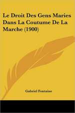 Le Droit Des Gens Maries Dans La Coutume De La Marche (1900)