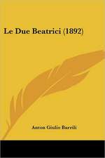 Le Due Beatrici (1892)