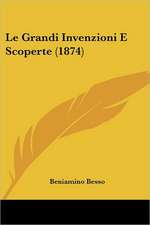 Le Grandi Invenzioni E Scoperte (1874)