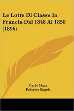 Le Lotte Di Classe In Francia Dal 1848 Al 1850 (1896)