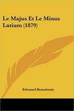 Le Majus Et Le Minus Latium (1879)