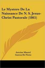 Le Mystere De La Naissance De N. S. Jesus-Christ Pastorale (1865)