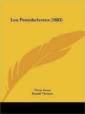 Les Protohelvetes (1883)