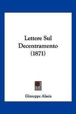 Lettere Sul Decentramento (1871)