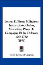 Lettres Et Pieces Militaires