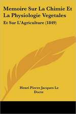 Memoire Sur La Chimie Et La Physiologie Vegetales