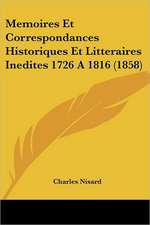 Memoires Et Correspondances Historiques Et Litteraires Inedites 1726 A 1816 (1858)