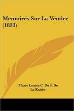 Memoires Sur La Vendee (1823)