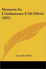 Memoria Su L'Andamento E Gli Effetti (1835)