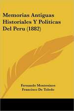 Memorias Antiguas Historiales Y Politicas Del Peru (1882)