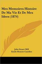 Mes Memoires Histoire De Ma Vie Et De Mes Idees (1874)