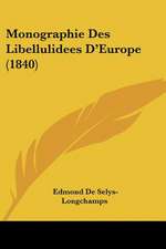 Monographie Des Libellulidees D'Europe (1840)