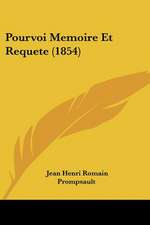 Pourvoi Memoire Et Requete (1854)