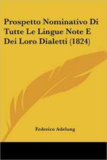 Prospetto Nominativo Di Tutte Le Lingue Note E Dei Loro Dialetti (1824)