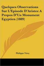 Quelques Observations Sur L'Episode D'Aristee A Propos D'Un Monument Egyptien (1889)