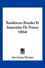 Residences Royales Et Imperiales De France (1864)