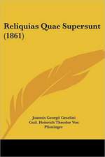 Reliquias Quae Supersunt (1861)