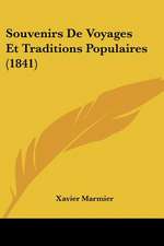 Souvenirs De Voyages Et Traditions Populaires (1841)