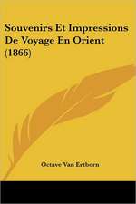 Souvenirs Et Impressions De Voyage En Orient (1866)