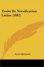 Traite De Versification Latine (1882)