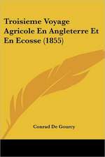 Troisieme Voyage Agricole En Angleterre Et En Ecosse (1855)