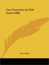 Une Francaise Au Pole Nord (1900)