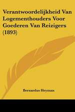 Verantwoordelijkheid Van Logementhouders Voor Goederen Van Reizigers (1893)