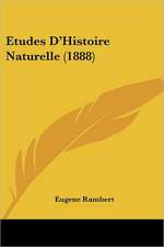 Etudes D'Histoire Naturelle (1888)