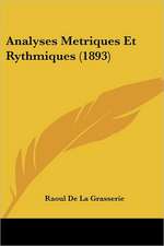 Analyses Metriques Et Rythmiques (1893)