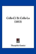 Celle-Ci Et Celle-La (1853)