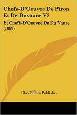 Chefs-D'Oeuvre De Piron Et De Duvaure V2