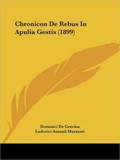 Chronicon De Rebus In Apulia Gestis (1899)