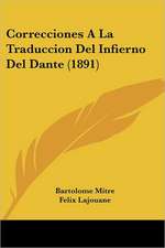 Correcciones A La Traduccion Del Infierno Del Dante (1891)