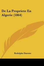 De La Propriete En Algerie (1864)