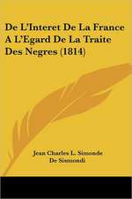 De L'Interet De La France A L'Egard De La Traite Des Negres (1814)