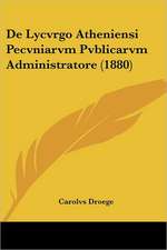 De Lycvrgo Atheniensi Pecvniarvm Pvblicarvm Administratore (1880)