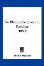 De Platonis Scholiorum Fontibus (1880)