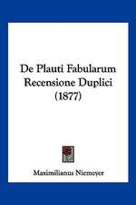 De Plauti Fabularum Recensione Duplici (1877)