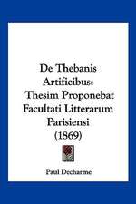 De Thebanis Artificibus